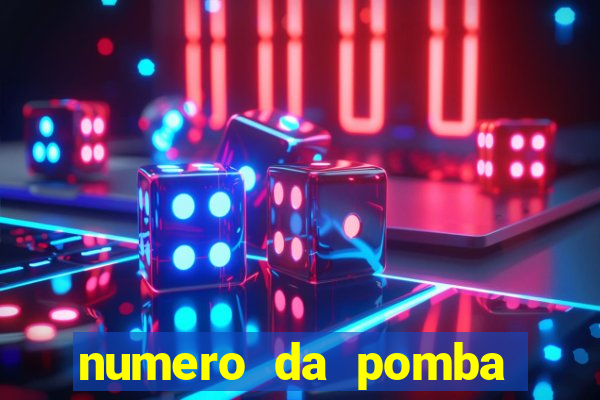 numero da pomba jogo do bicho